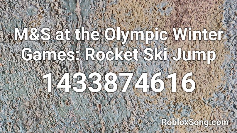 M&S at the Olympic Winter Games: Rocket Ski Jump Roblox ID