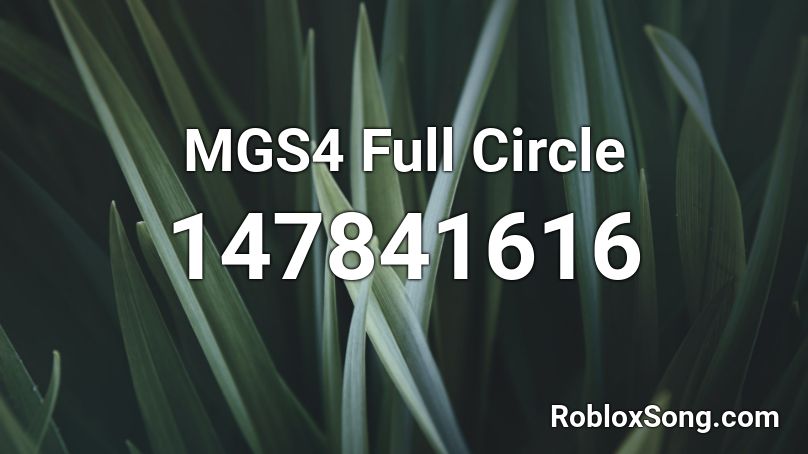 MGS4 Full Circle Roblox ID