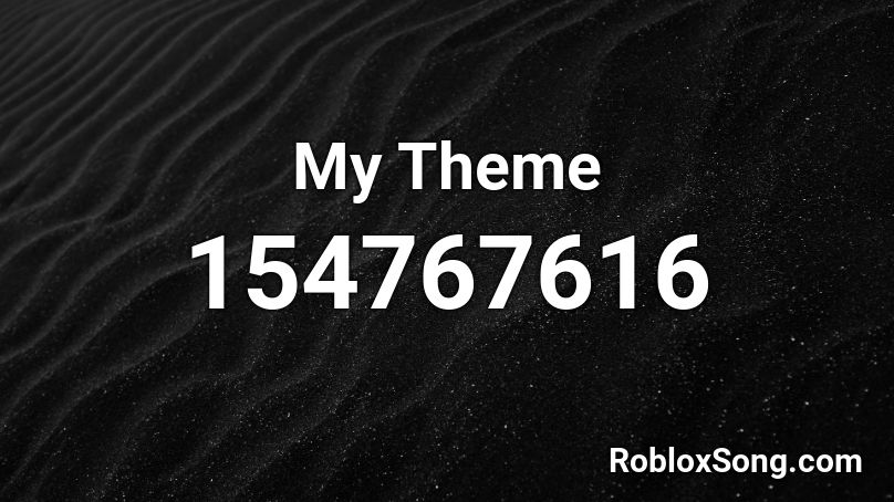 My Theme Roblox ID