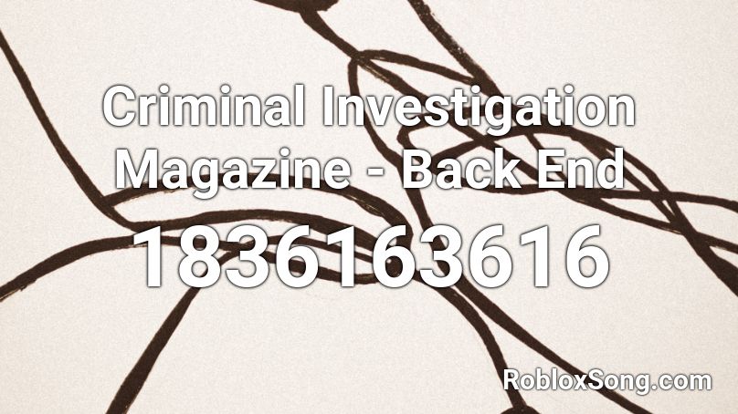 Criminal Investigation Magazine - Back End Roblox ID