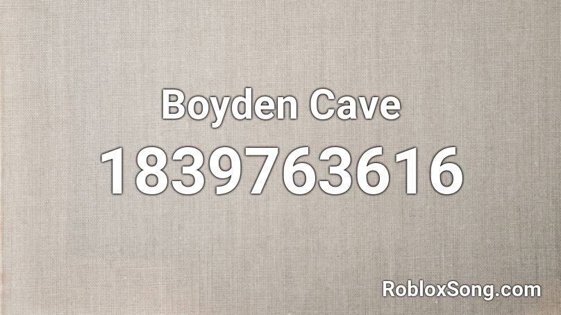 Boyden Cave Roblox ID