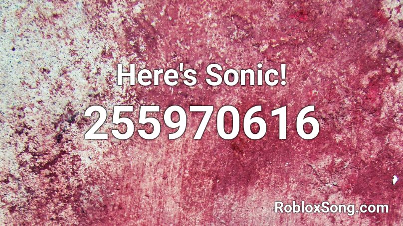 Here's Sonic! Roblox ID