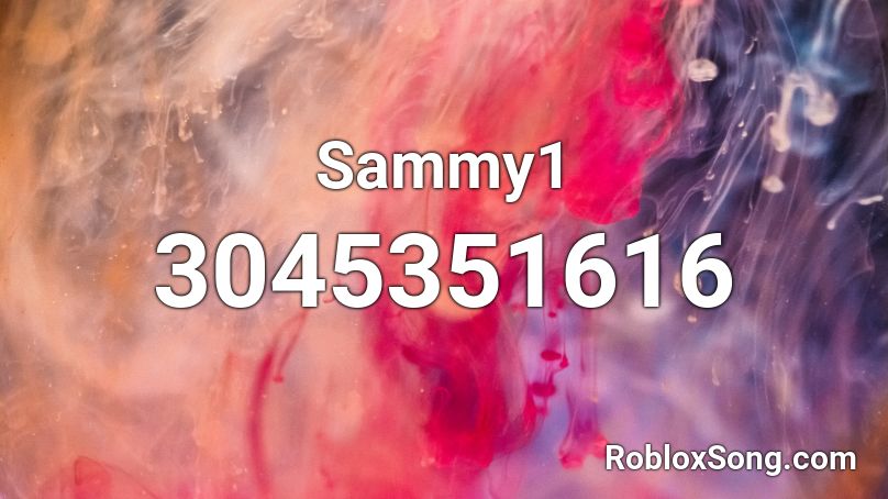 Sammy1 Roblox ID