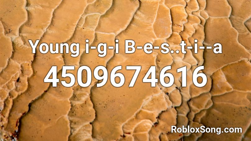 Young igi - ###### Roblox ID