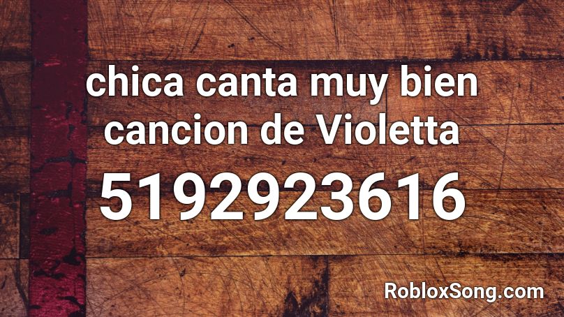 chica canta muy bien cancion de Violetta Roblox ID