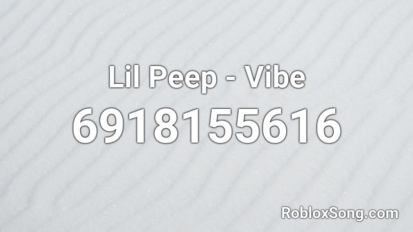Lil Peep - Vibe Roblox ID