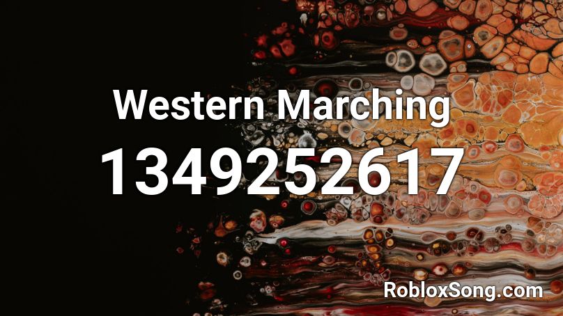 Western Marching Roblox ID