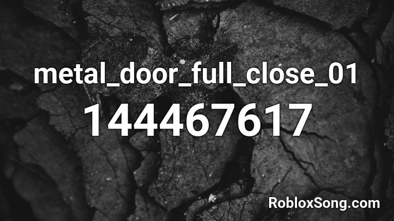 metal_door_full_close_01 Roblox ID