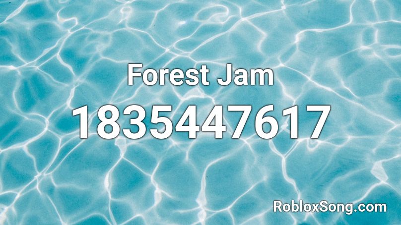 Forest Jam Roblox ID