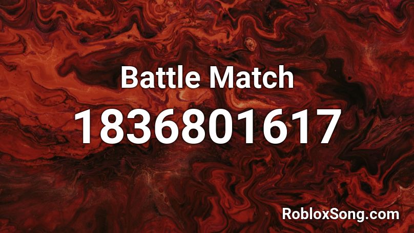 Battle Match Roblox ID