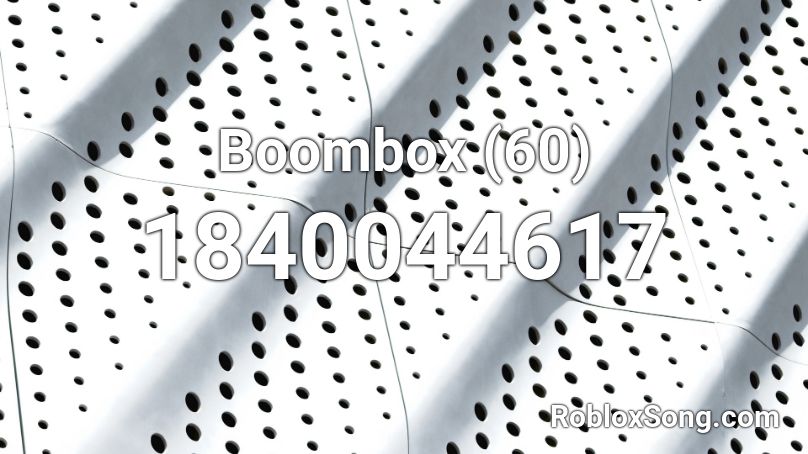 Boombox (60) Roblox ID