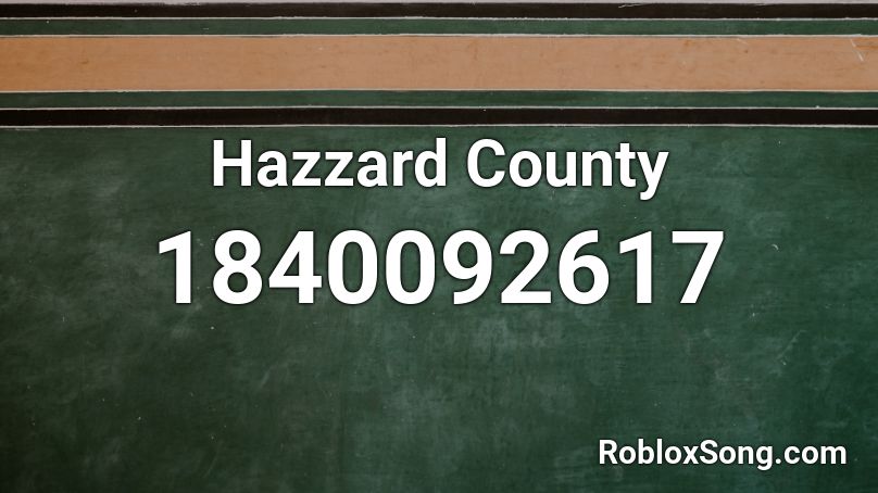 Hazzard County Roblox ID