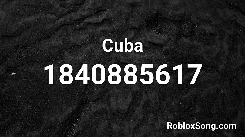 Cuba Roblox ID