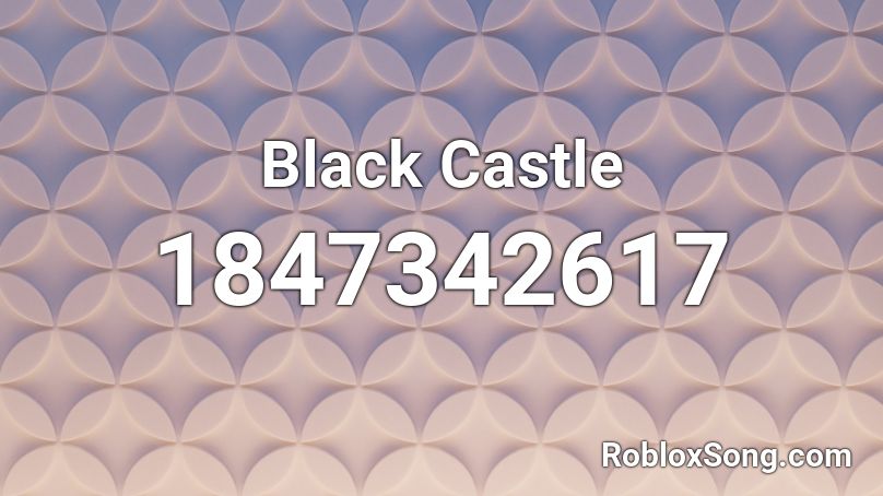 Black Castle Roblox ID