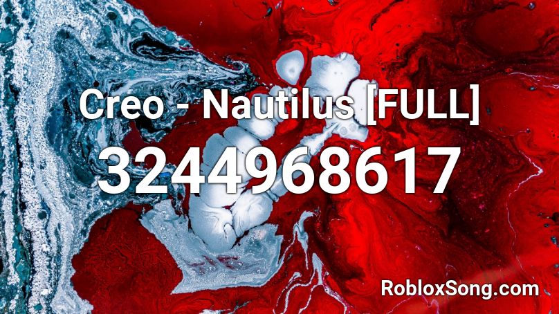 Creo - Nautilus [FULL] Roblox ID