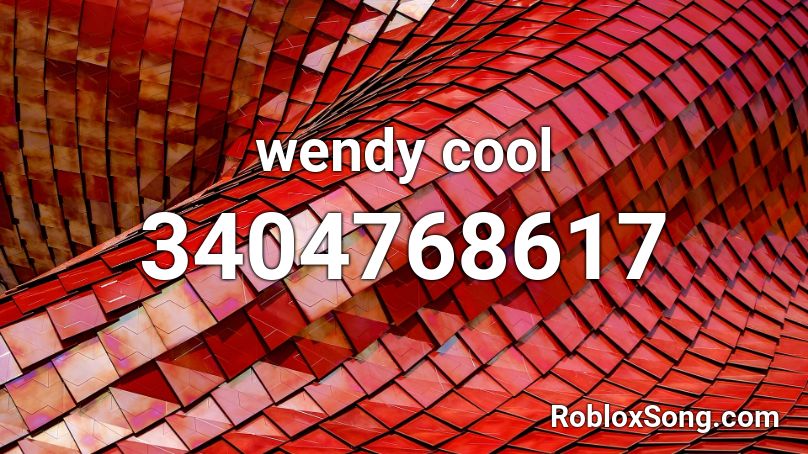 wendy cool Roblox ID