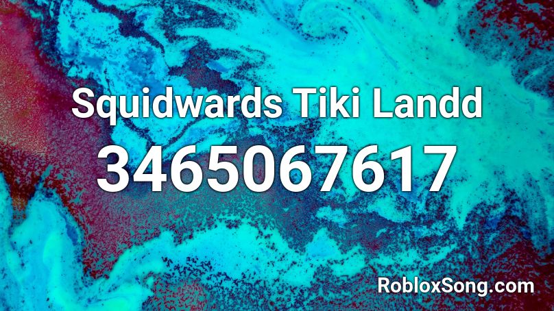 Squidwards Tiki Landd Roblox ID