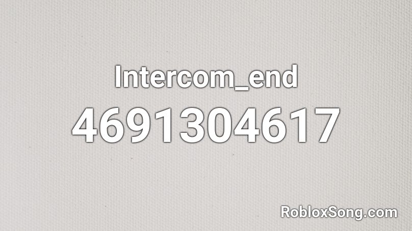 Intercom_end Roblox ID