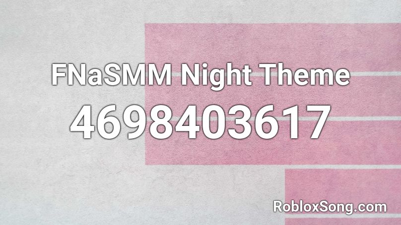 FNaSMM Night Theme Roblox ID