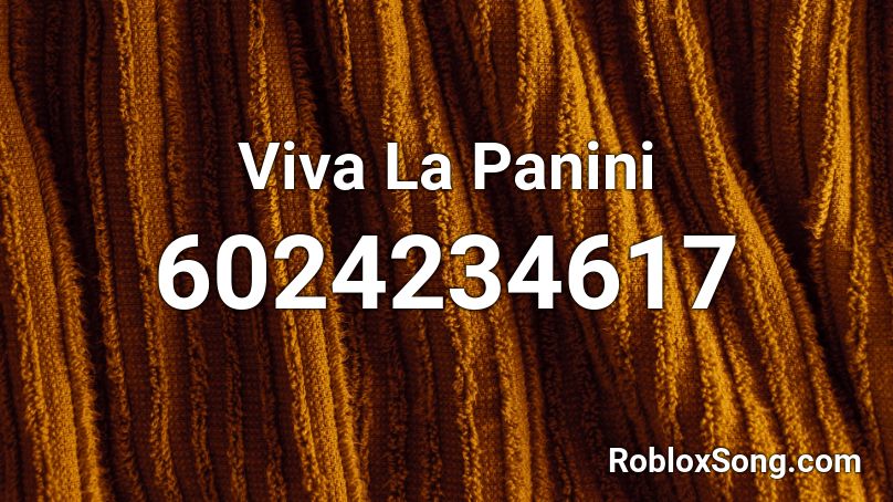 Viva La Panini Roblox ID