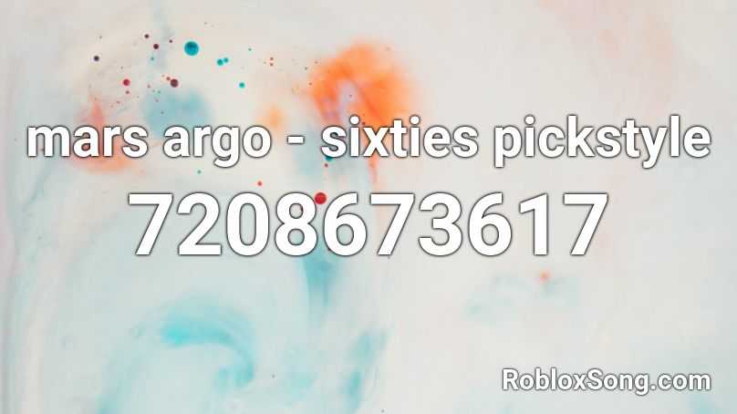 mars argo - sixties pickstyle Roblox ID