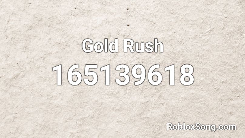 Gold Rush Roblox ID