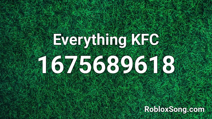 Everything KFC Roblox ID