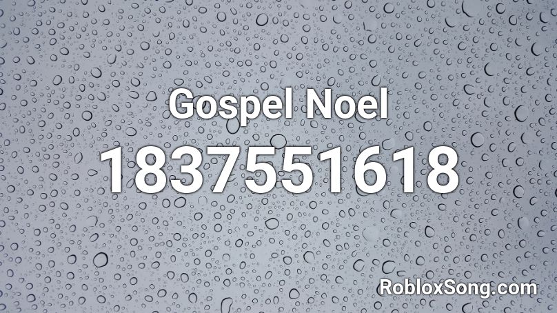 Gospel Noel Roblox ID