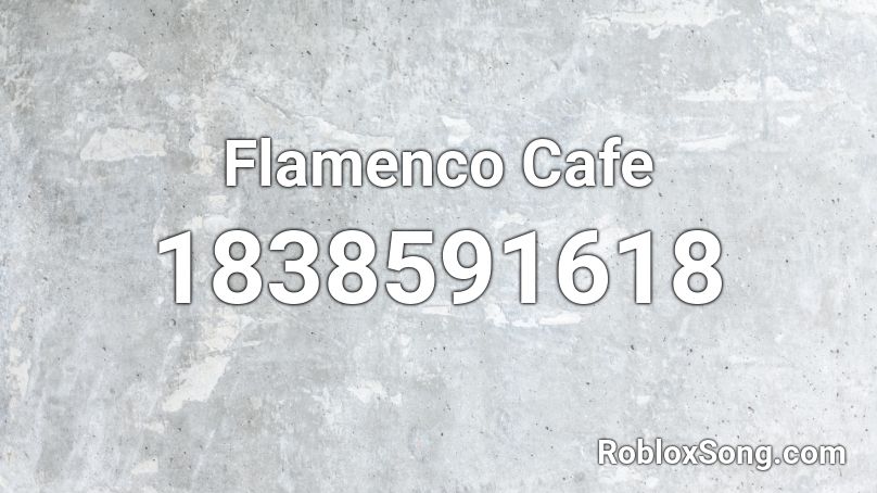 Flamenco Cafe Roblox ID