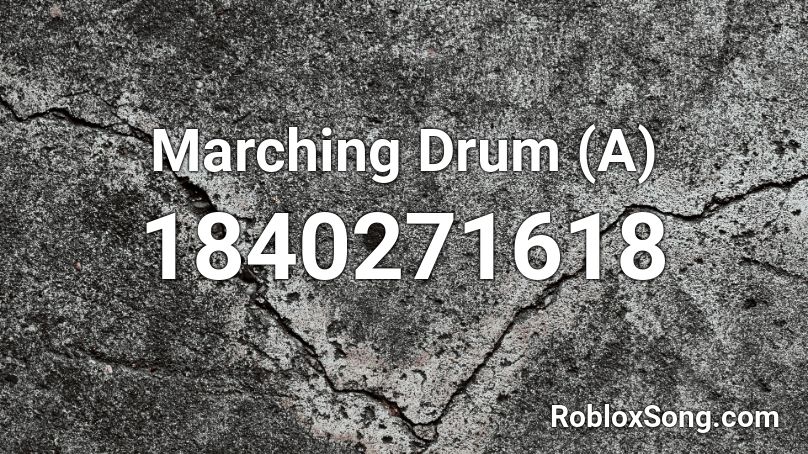 Marching Drum (A) Roblox ID