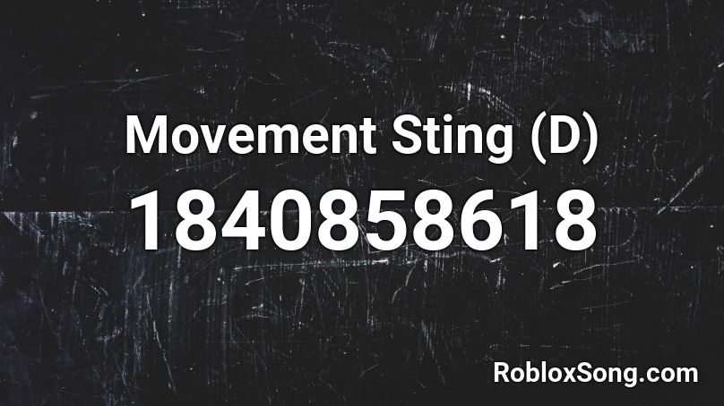 Movement Sting (D) Roblox ID