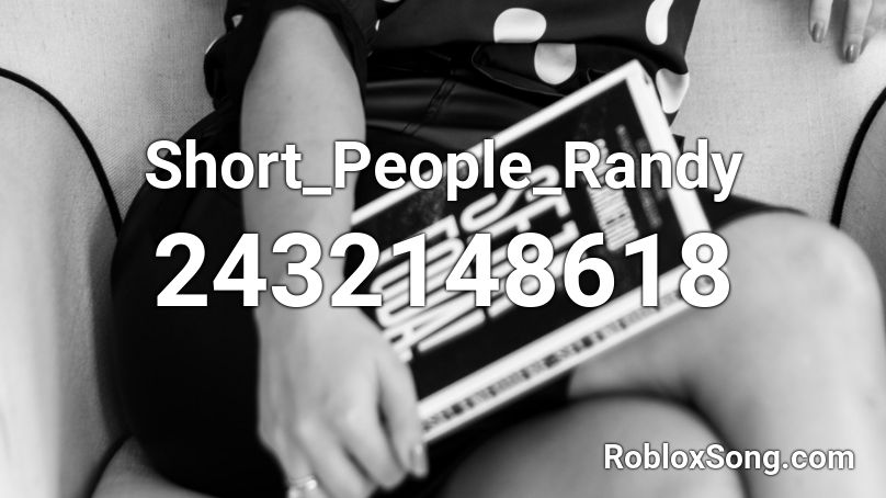 Short_People_Randy Roblox ID