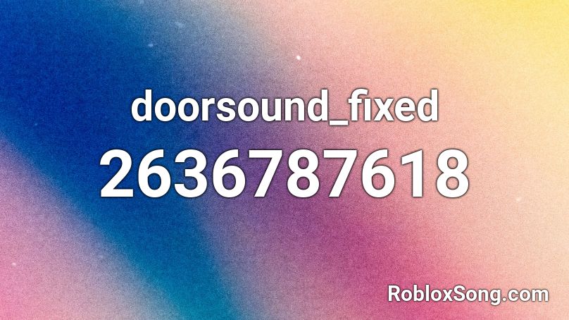 doorsound_fixed Roblox ID