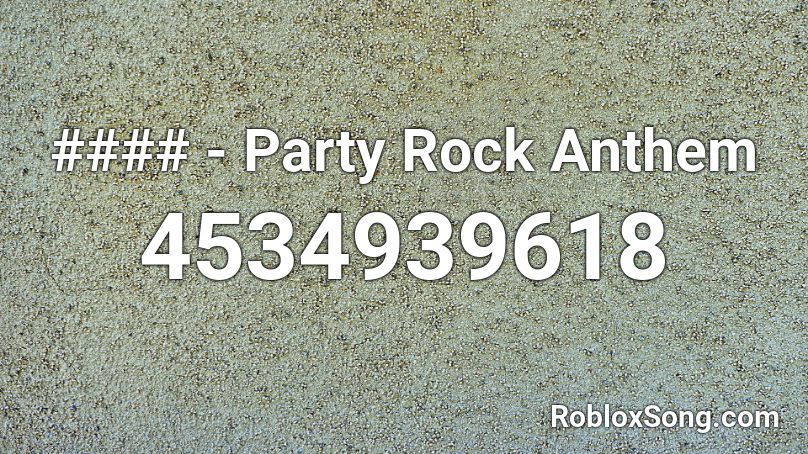 Party Rock Anthem Roblox Id Roblox Music Codes - party rock roblox id