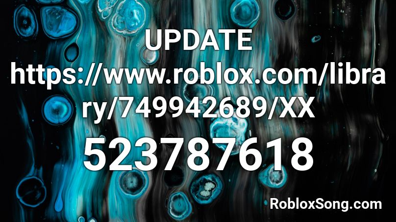 UPDATE https://www.roblox.com/library/749942689/XX Roblox ID