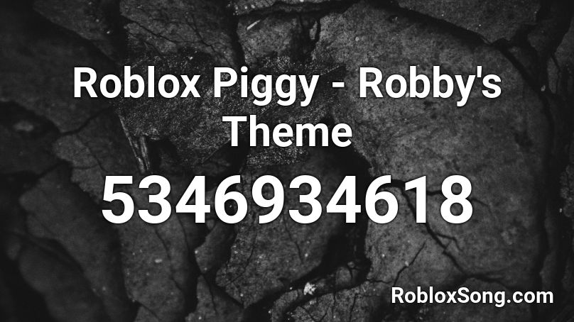 Roblox Piggy - Robby's Theme Roblox ID