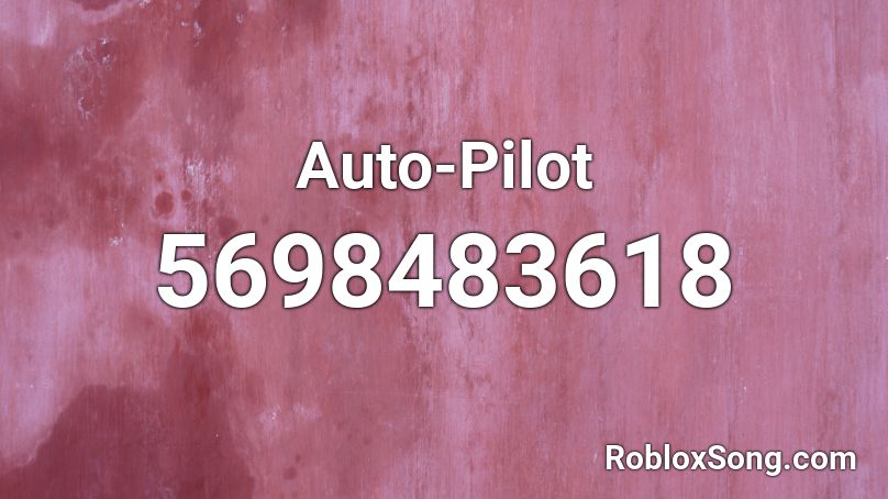 Auto-Pilot Roblox ID