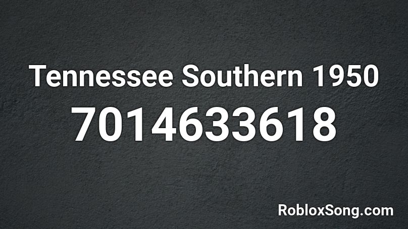 Tennessee Southern 1950 Roblox ID