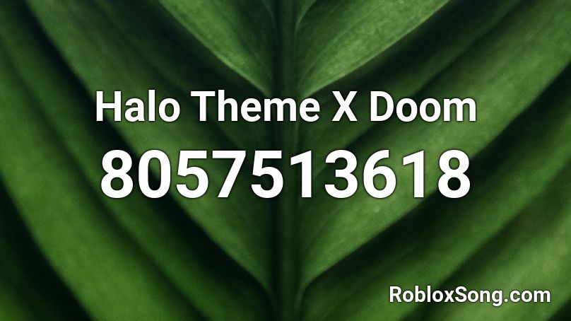Halo Theme X Doom Roblox ID