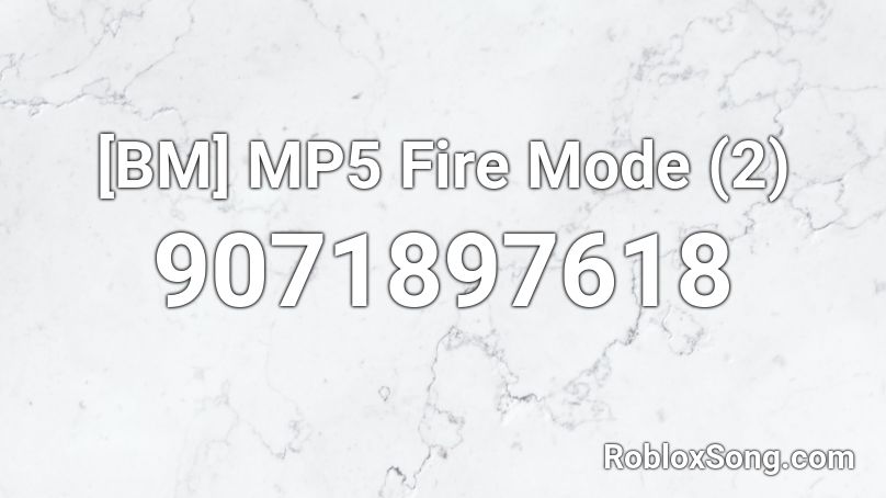 [BM] MP5 Fire Mode (2) Roblox ID