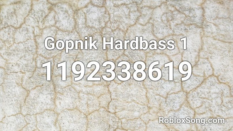 Gopnik Hardbass 1 Roblox ID