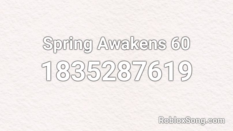 Spring Awakens 60 Roblox ID