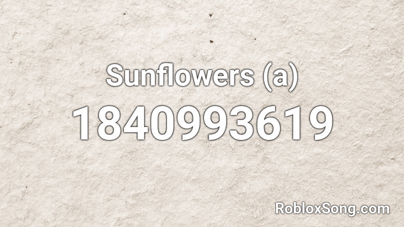Sunflowers (a) Roblox ID