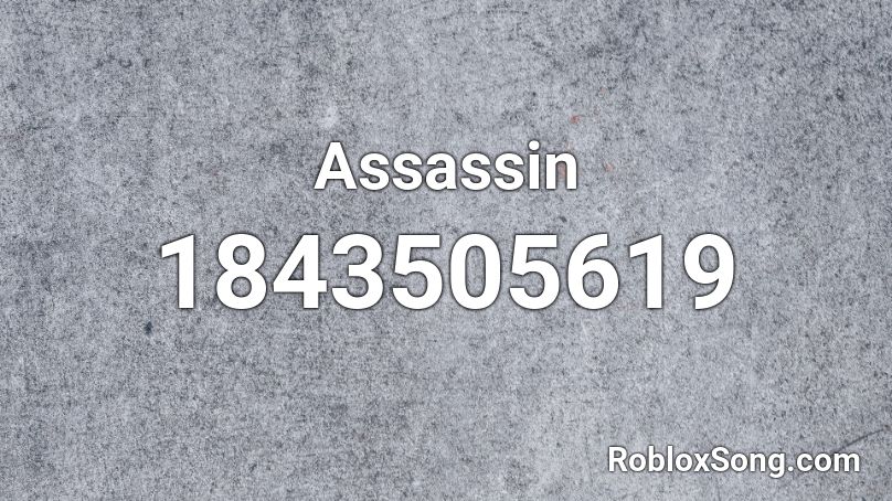 Assassin Roblox ID