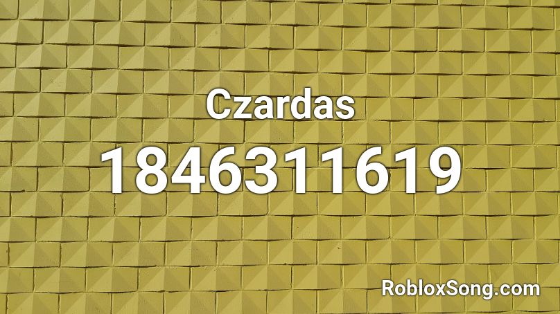 Czardas Roblox ID