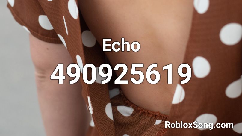 Echo Roblox ID