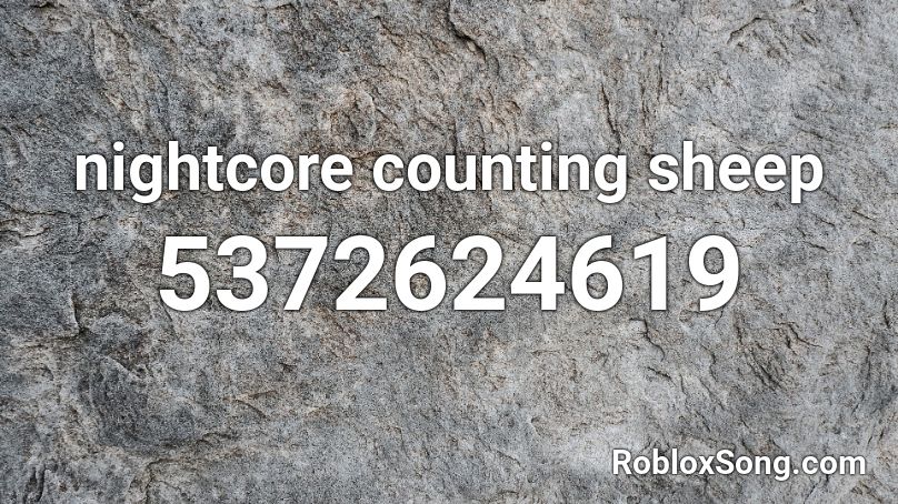 nightcore counting sheep Roblox ID