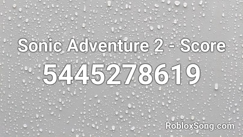 Sonic Adventure 2 - Score Roblox ID