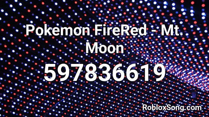 Pokemon FireRed - Mt. Moon Roblox ID
