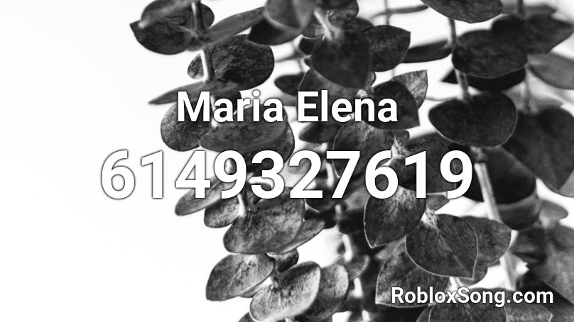 Maria Elena Roblox ID